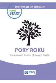 Pewny start. Instrukcje zachowa�. Pory roku