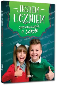 Jestem uczniem. Opowiadania o szkole