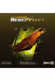Audiobook Rebelia. Rebel Fleet. Tom 1 mp3