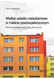 Wielkie osiedla mieszkaniowe w mie�cie postsocjalistycznym