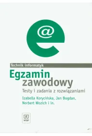 Egzamin zawodowy Testy i zadania z rozwi�zaniami. Technik informatyk