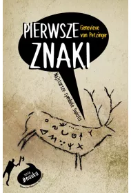 Pierwsze znaki. Najstarsze symbole �wiata