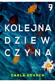 Kolejna dziewczyna. Detektyw Gina Harte. Tom 1