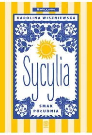 Sycylia. Smak po�udnia