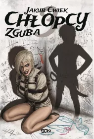 Zguba. Chopcy. Tom 3