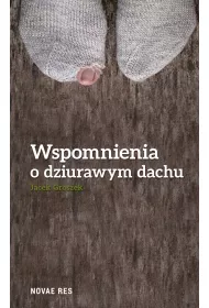 eBook Wspomnienia o dziurawym dachu mobi epub