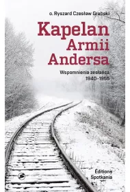 Kapelan Armii Andersa. Wspomnienia zes�a�ca 1940 - 1955