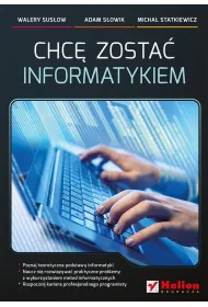 Chc� zosta� informatykiem *