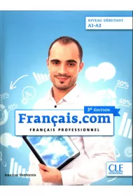 Francais.com. 3 Edition. Niveau Debutant A1-A2. Podr�cznik + CD