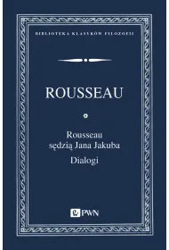 Rousseau s�dzi� Jana Jakuba. Dialogi