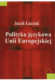 Polityka j�zykowa Unii Europejskiej