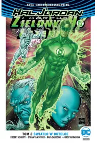DC Odrodzenie �wiat�o w butelce. Hal Jordan i Korpus Zielonych Latarni. Tom 2