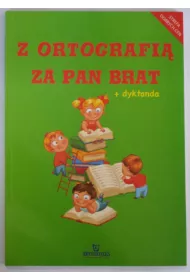 Z ortografi� za pan brat + dyktanda