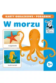 Kapitan Nauka. W morzu. Karty obrazkowe + poradnik