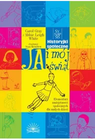Ja i mj wiat. Historyjki spoeczne