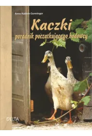 Kaczki - poradnik hodowcy * *