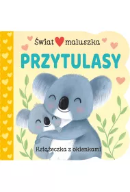 �wiat maluszka. Przytulasy. Ksi��eczka z okienkami