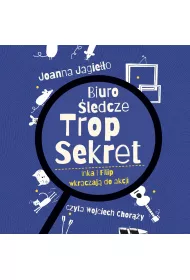 Audiobook Inka i Filip wkraczaj� do akcji. Biuro �ledcze Trop Sekret. Tom 1 mp3