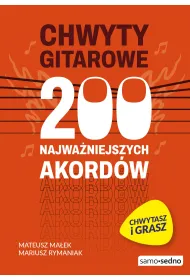 Chwyty gitarowe. 200 najwa�niejszych akord�w