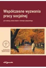 Wsp�czesne wyzwania pracy socjalnej