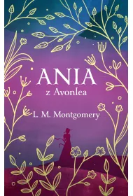 Ania z Avonlea. Ekskluzywna kolekcja klasyki