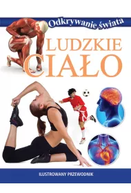 Odkrywanie �wiata. Ludzkie cia�o