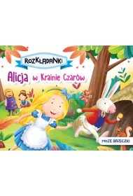 Alicja w Krainie Czar�w. Moje bajeczki. Rozk�adanki
