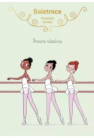 Prawie idealna. Baletnice. Tom 2