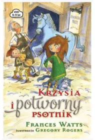 Krzysia i potworny psotnik stra�niczka mieczy