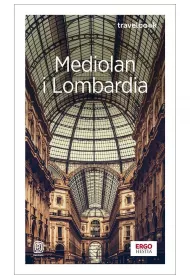 Mediolan i Lombardia. Travelbook. Wydanie 4