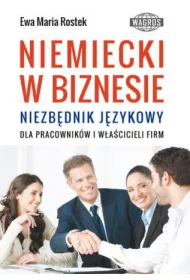 Niemiecki w biznesie. Niezb�dnik j�zykowy