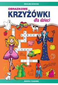 Obrazkowe krzy��wki dla dzieci. Nauka i zabawa
