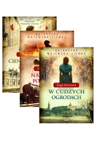Pakiet Saga kresowa. Tomy 1-3: Cienie zostan za nami, Na mocie poegna, W cudzych ogrodach