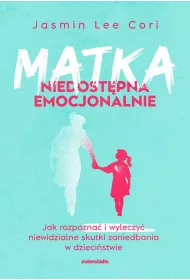 eBook Matka niedostpna emocjonalnie mobi epub
