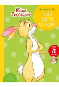 Jak widz wiat. Krlik ju si nie zoci. Disney
