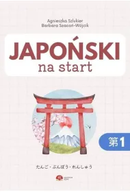 Japo�ski na start. Gramatyka i s�ownictwo cz.1