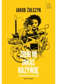 eBook Zr�b mi jak�� krzywd� mobi epub