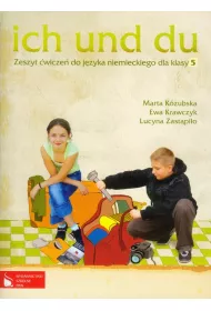 Ich und du SP KL 5. �wiczenia. J�zyk niemiecki