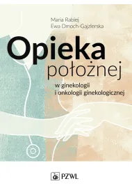 Opieka po�o�nej w ginekologii i onkologii ginekologicznej