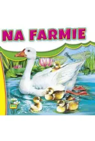 Na farmie - Kaczka. Ksi��eczka harmonijka