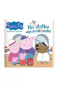�winka Peppa. Ksi��eczki z p�eczki. Na statku wycieczkowym
