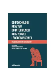 Od psychologii kryzysu do interwencji kryzysowej..
