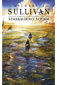 Szmaragdowy sztorm. Cykl Odkrycia Riyrii. Tom 4