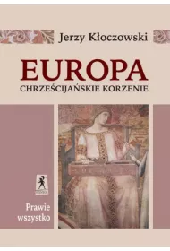 Europa - Chrze�cija�skie Korzenie