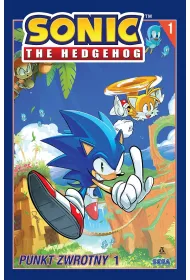Punkt zwrotny 1. Sonic the Hedgehog. Tom 1