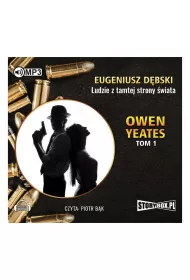 Audiobook Ludzie z tamtej strony �wiata. Owen Yeates. Tom 1 CD