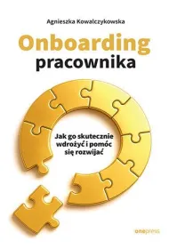 Onboarding pracownika. Jak go skutecznie wdro�y� i pom�c si� rozwija�