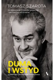 Duma i wstyd. O historii i potrzebie pami�tania