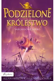 Sargassowe niebo. Podzielone Krlestwo. Tom 5