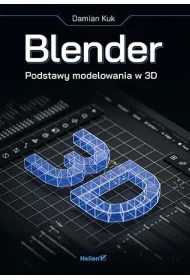 Blender. Podstawy modelowania w 3D